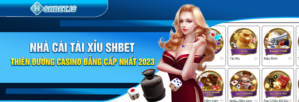 nha cai tai xiu shbet thien duong casino dang cap nhat 2023