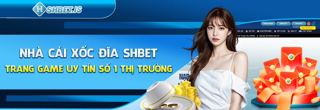 nha cai xoc dia shbet trang game uy tin so 1 thi truong